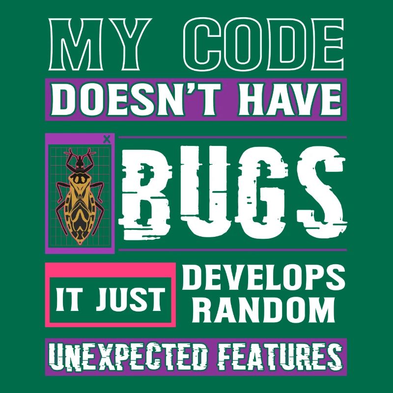 Developer My Code Has No Bugs Funny Coding