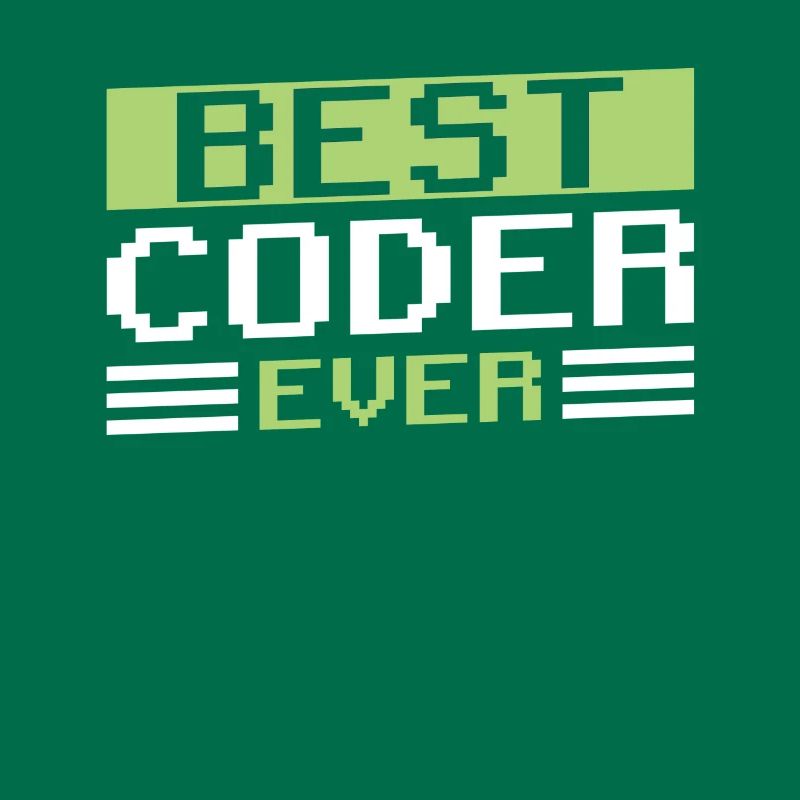 Best Programmer Ever Code Coding Coder