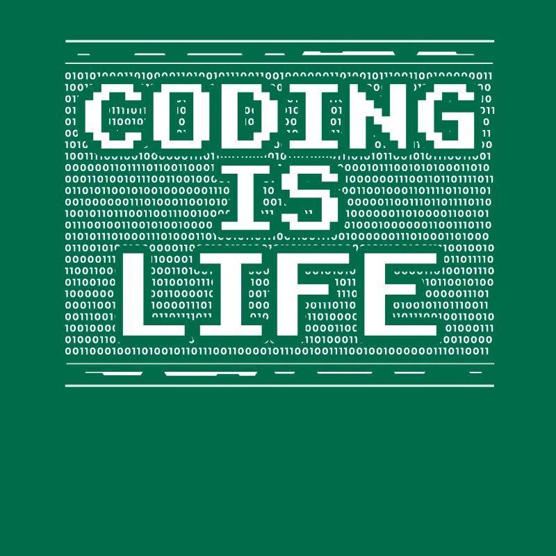 Coding is Life Coder Code Programmer