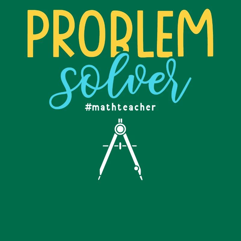 Problem Solver #mathteacher Math Teacher