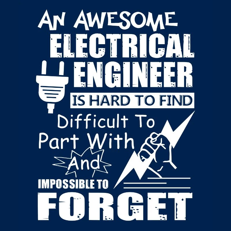 Electrical Engineer Awesome Electrical Engineer