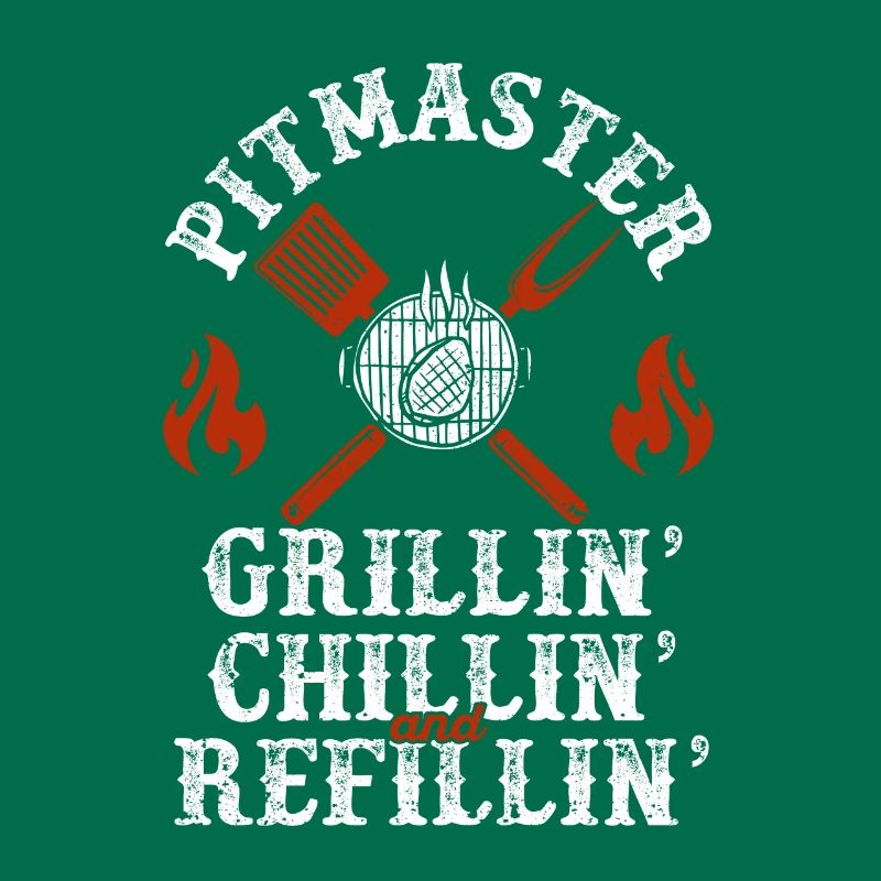 Pitmaster Grillin Chillin et Refillin BBQ Smoker