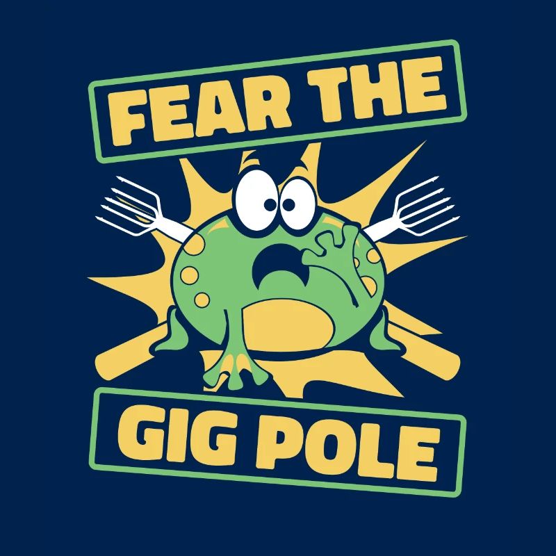 Fear The Gig Pole Toad Tadpole Tree Frog