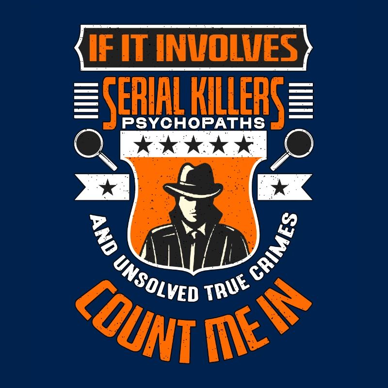 Detective If It Involves Serial Killers Sheriff