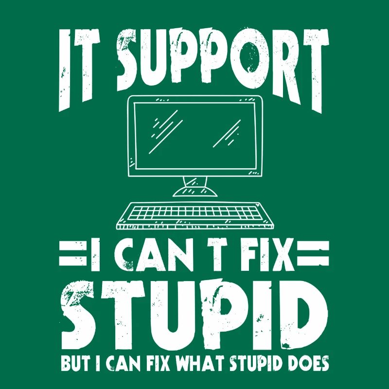 Ironisches IT Support Computer Geschenk