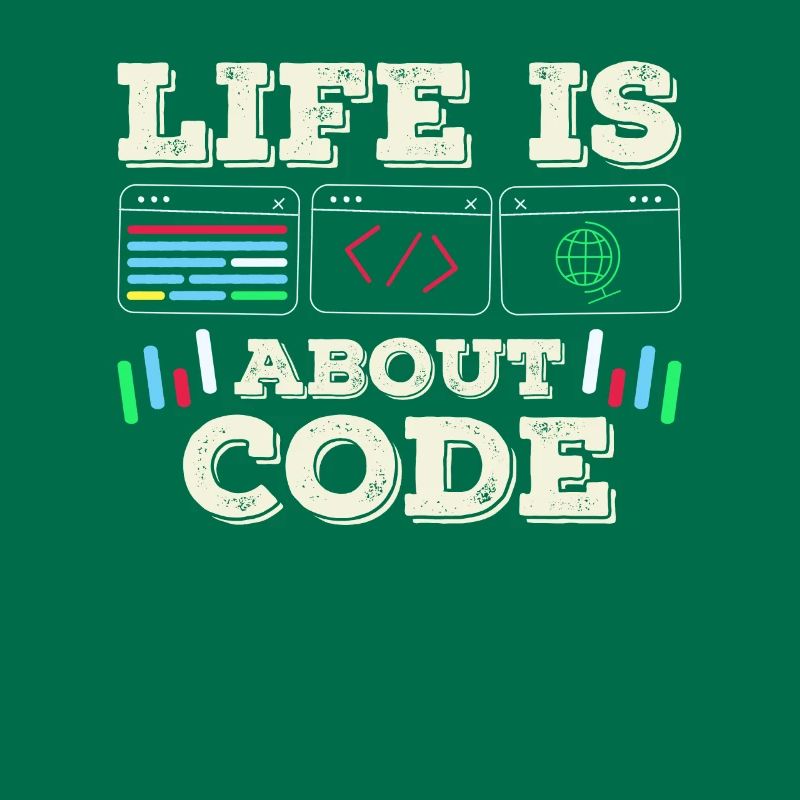 Life is all about code coder coding