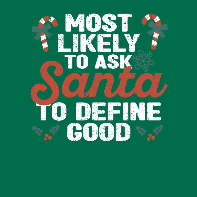 Most likely request to Santa Claus