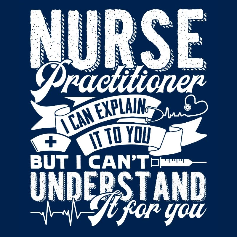 Nurse Practitioner Nurse Practitioner Explain