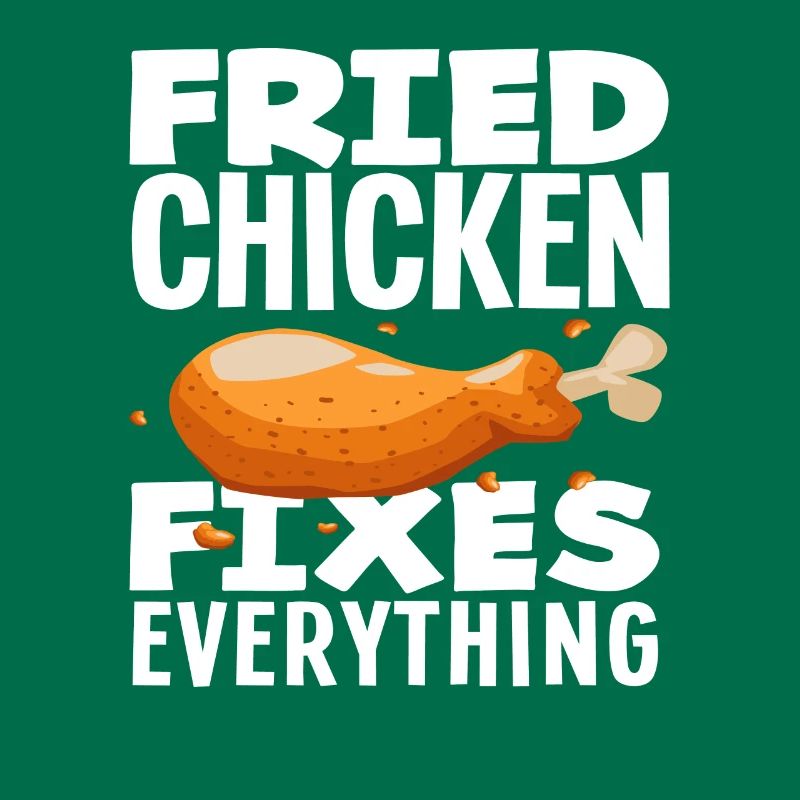 Fried Chicken Solves All Problems