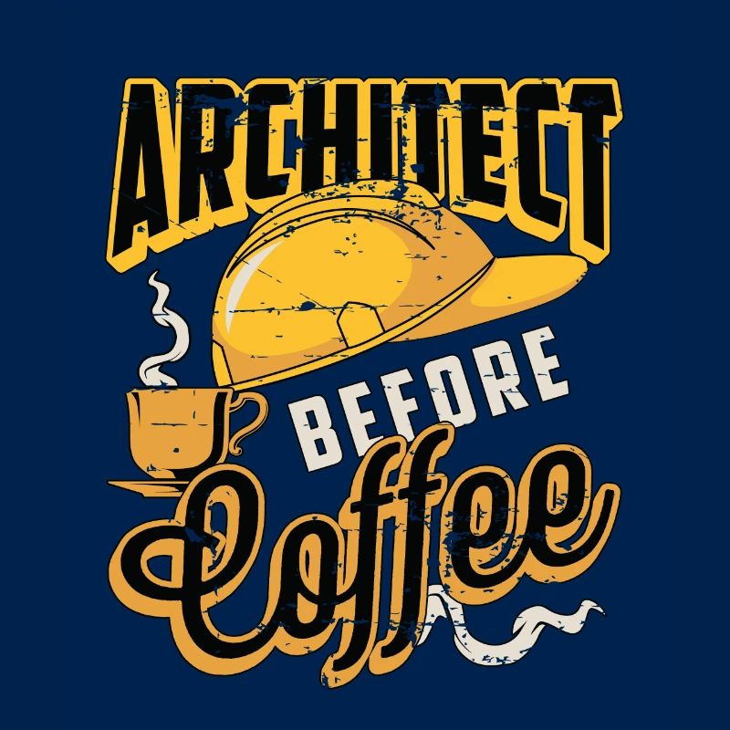 Architect Before Coffee Engineering Coffee Lover