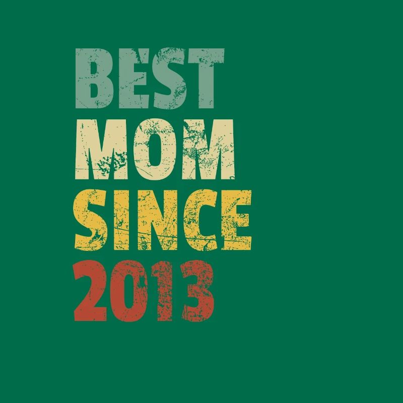 Beste Mutter seit 2013 Muttertags-Slogan-Zitat