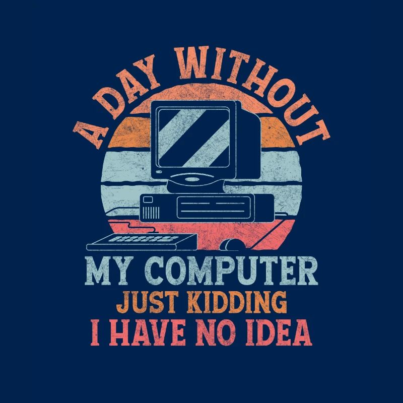 A Day Without My Computer Tech Support Computer