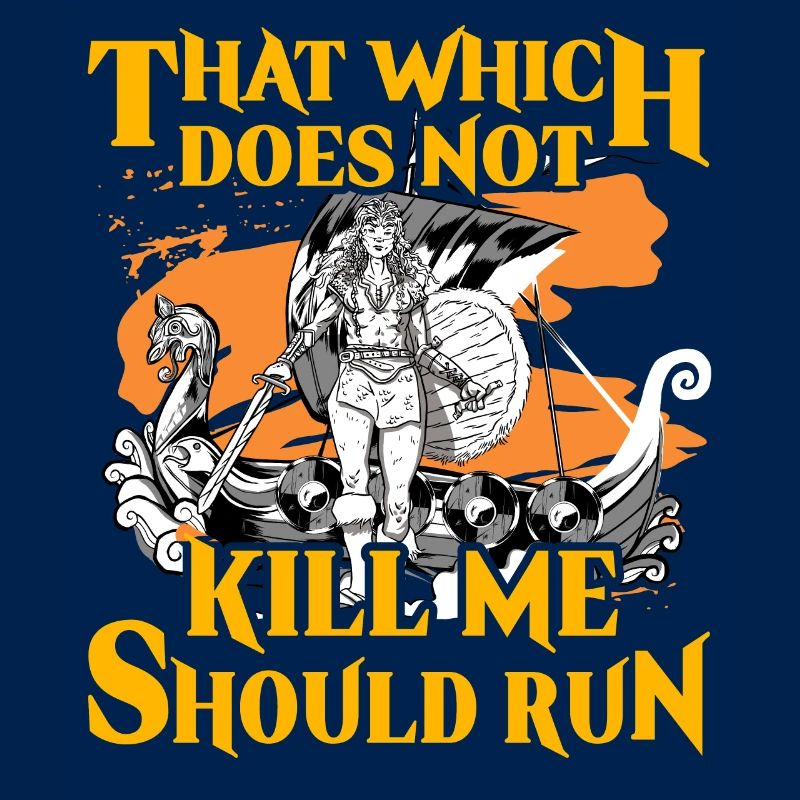 That which does not kill me should run