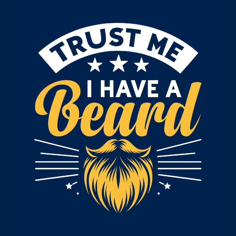 Glaub mir, ich habe einen Bart Gesichtsbehaarung Bärte Mann
