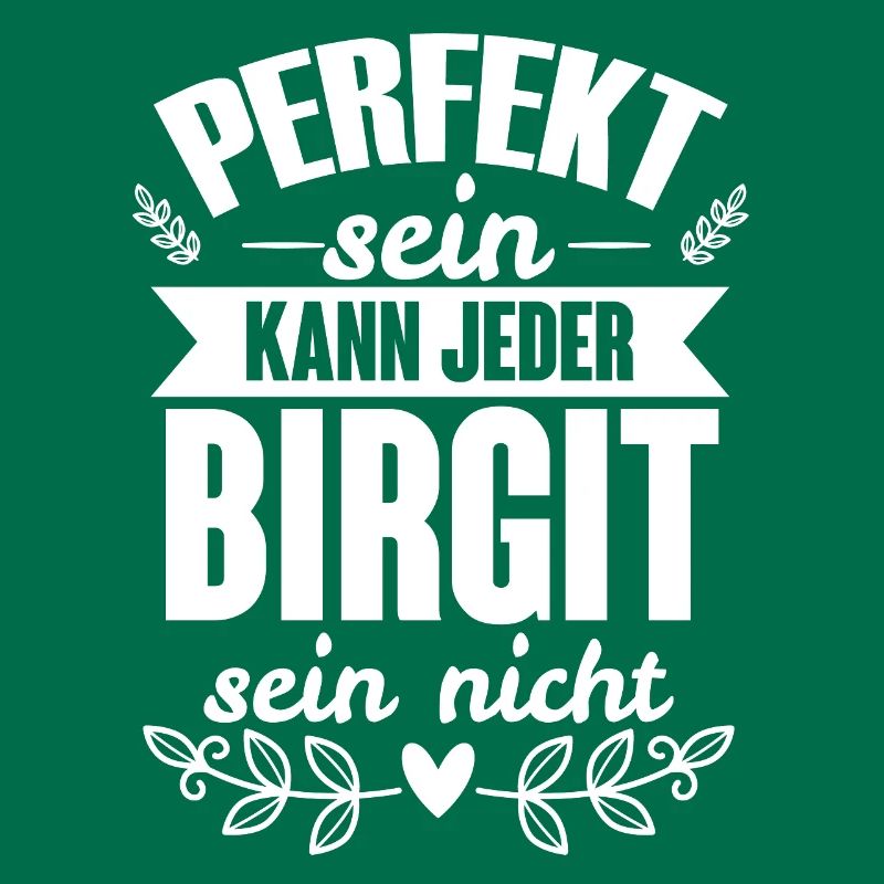 Birgit - Perfekt Sein Kann Jeder Birgit Nicht