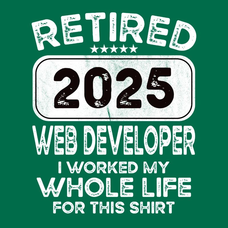 Retired Web developer 2025