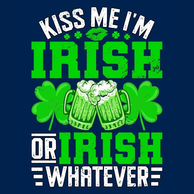 Küss mich, ich bin Ire oder Ire was auch immer