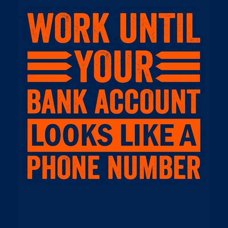 Work until your account looks like phone number