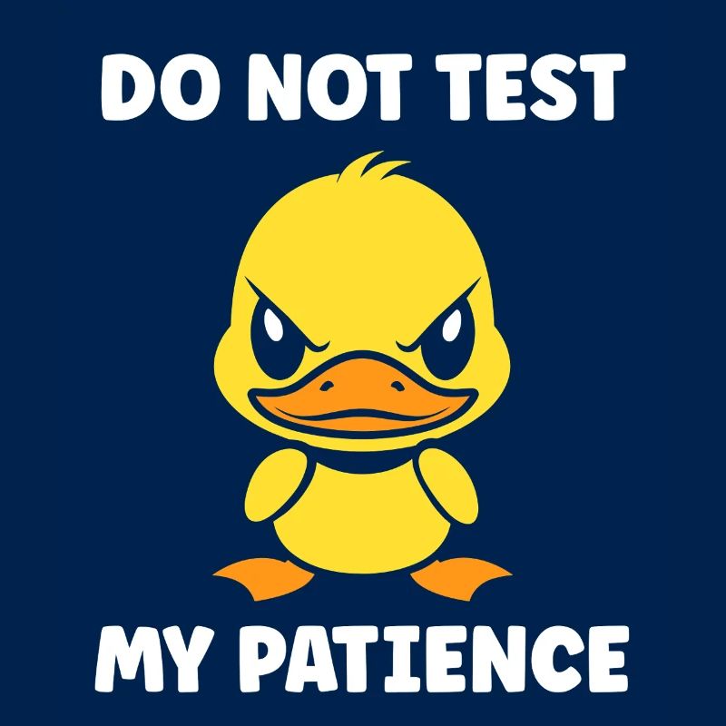 Grumpy Duckling Patience