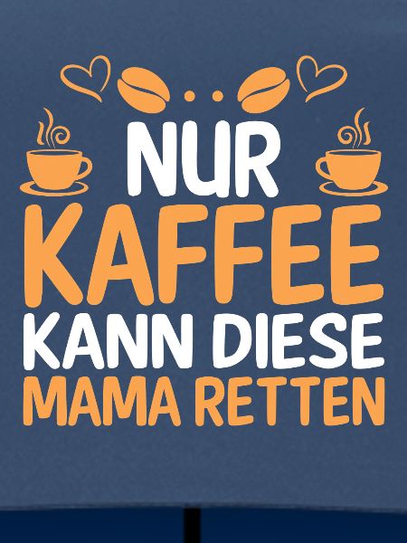 Kaffee Kaffeeliebhaber Mutter Mama