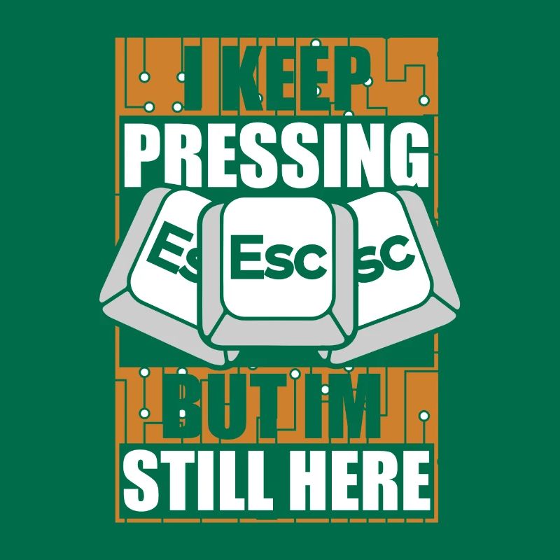 I Keep Pressing Esc Informatiker Admin