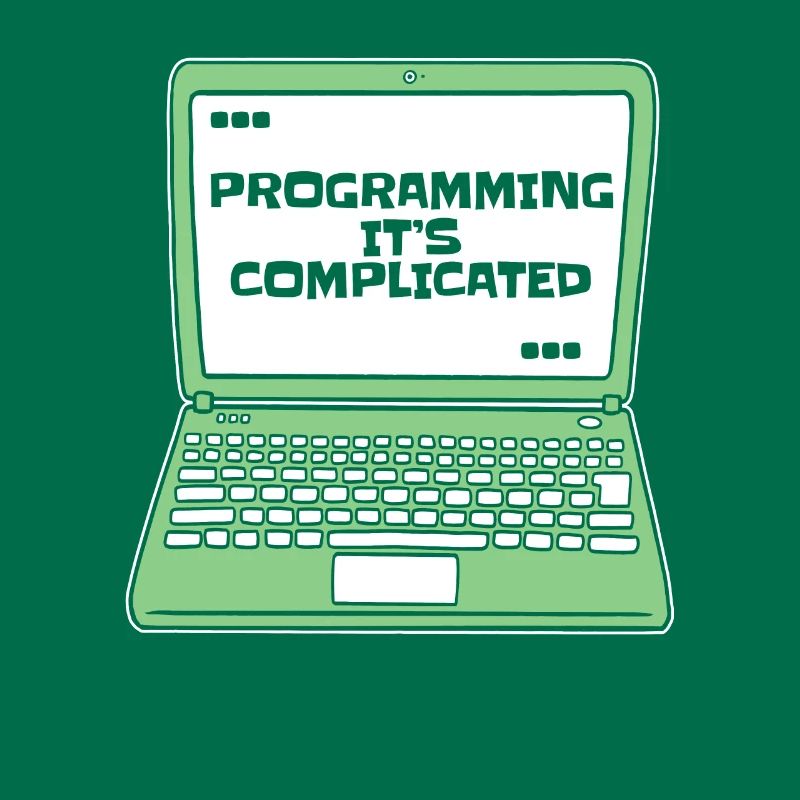 Programming It's Complicated Developer Coder
