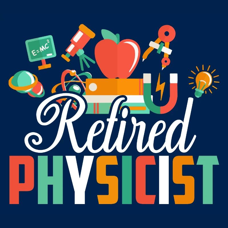 Physicist Retired Physicist