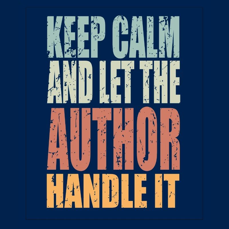 Keep Calm Author Saying Author Gift