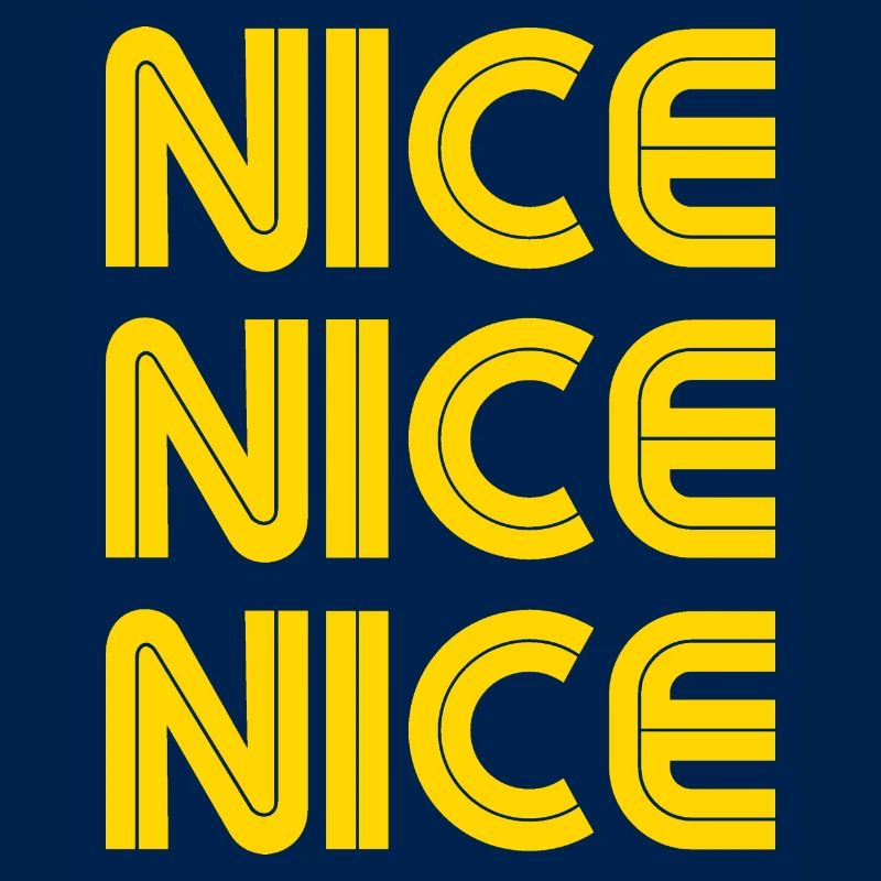 Nice Nice Nice
