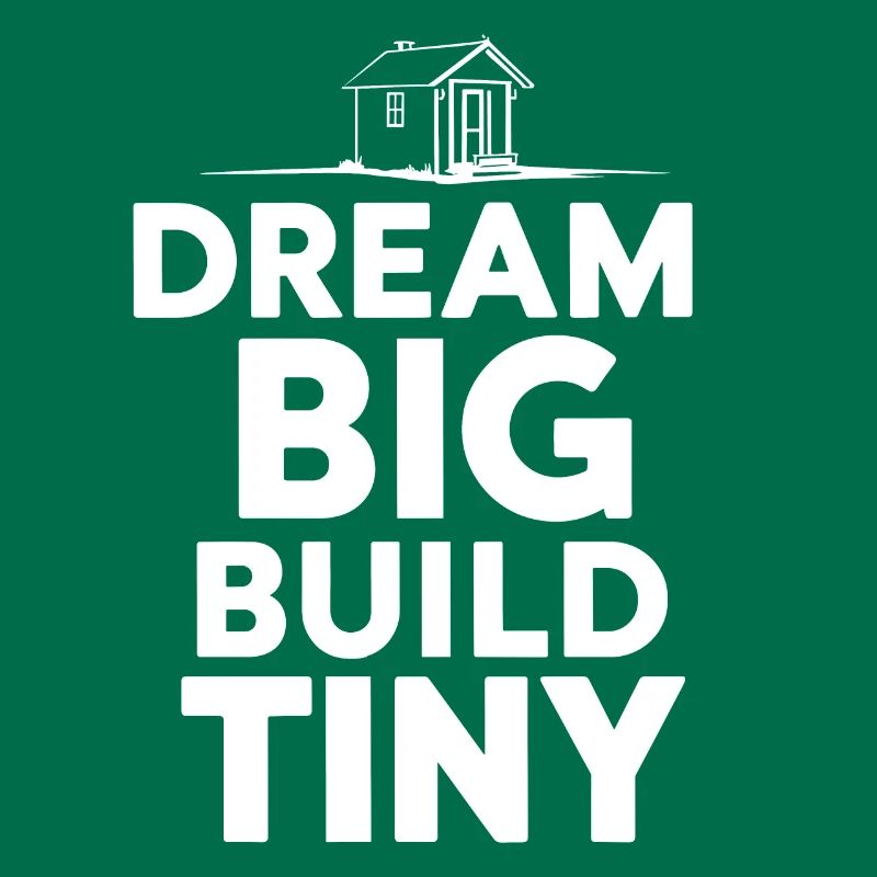 Tiny House Builder Lustiger Spruch Eigenheim