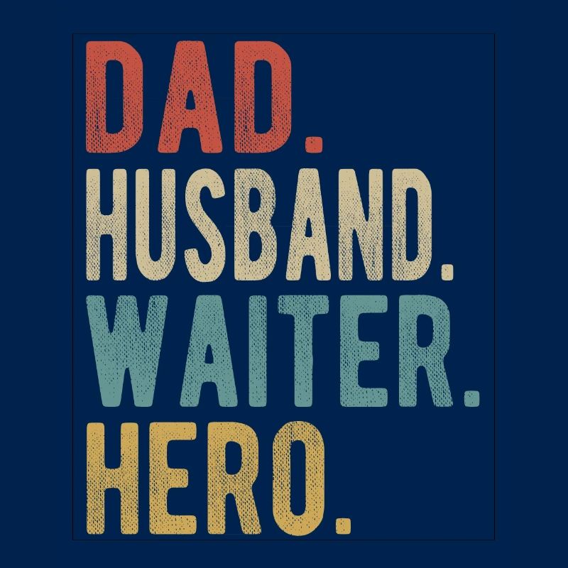 Kellner Papa Ehemann Held