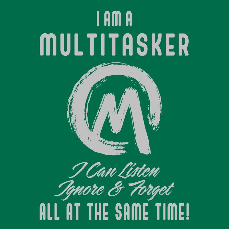 Ich bin ein Multitasker