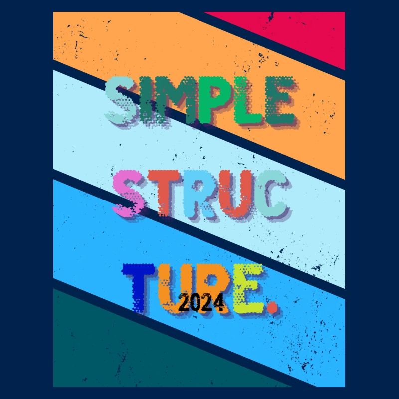 Simple design. Simple structure 2024.