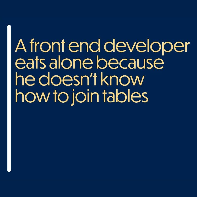 front end developer funny quote