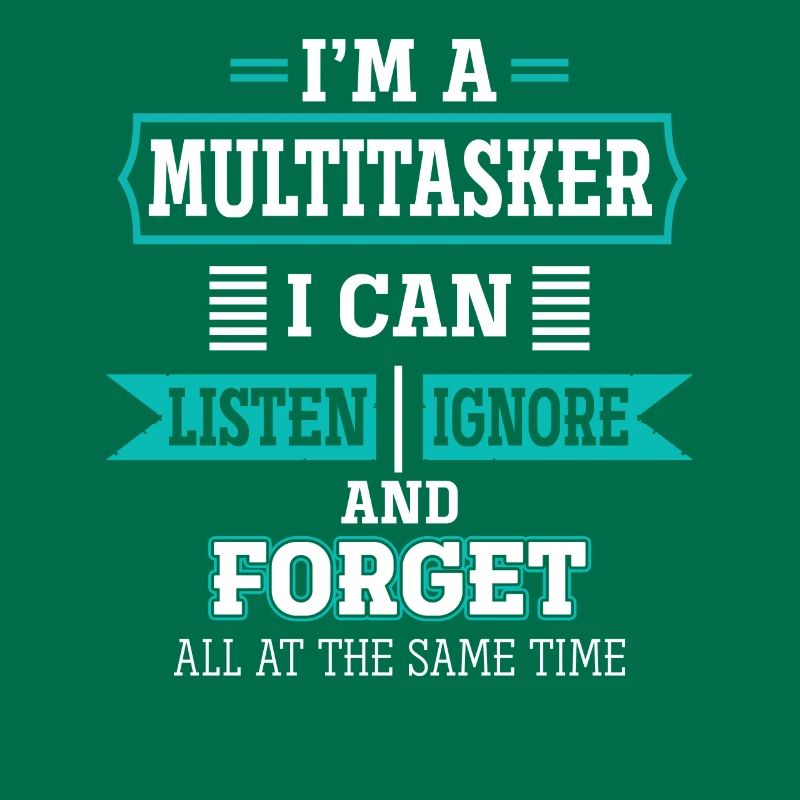 Multitâche - Écouter, ignorer et oublier