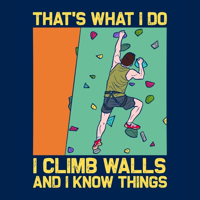 Climbing and Knowledge: Wall Climber Saying