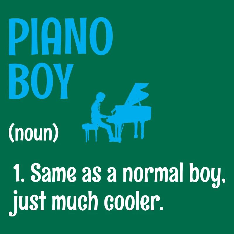 Piano Boy Same As A Normal Boy Juste beaucoup plus cool Pi