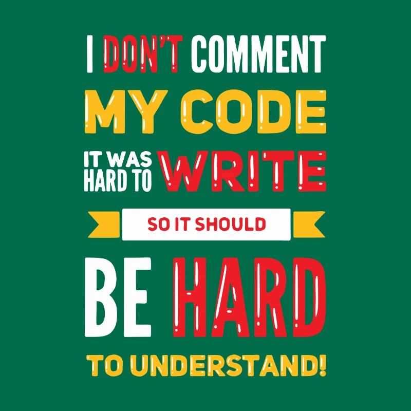 Je ne commente pas mon code