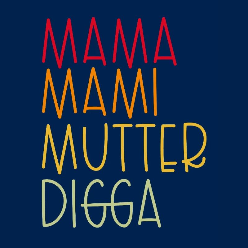 Mama Mami  Mutter Digga
