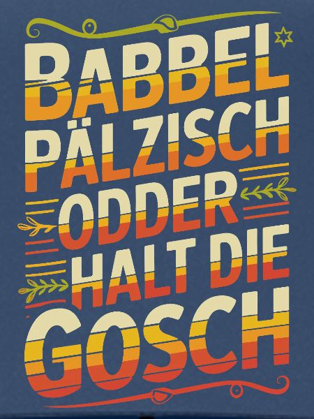Bayerischer Dialektwitz Shirt