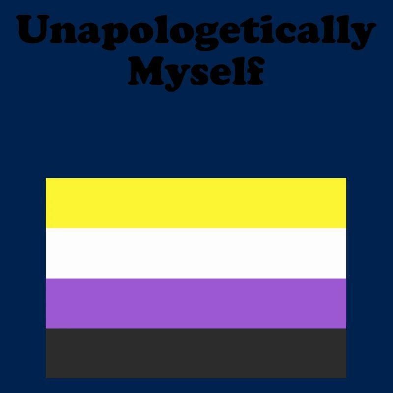 Non Binary Flag Unapologetically Myself