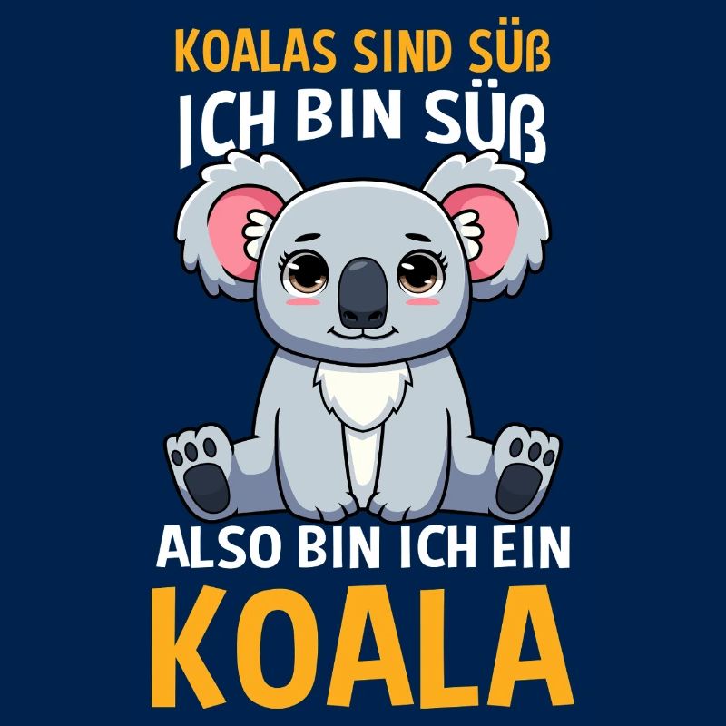 Koalas Sind Süß ich Bin Süß Also Bin Ich Ein Koala