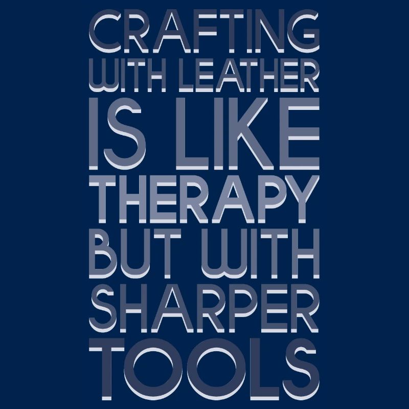 Leatherworking tools saying