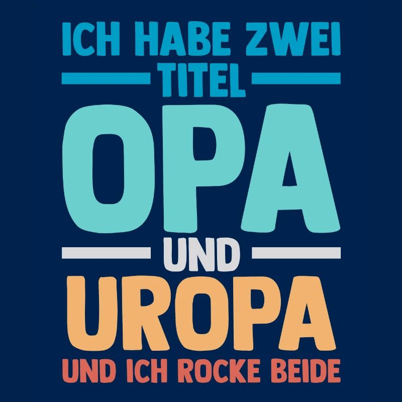Ich Habe Zwei Titel Opa Und Uropa