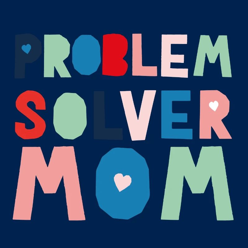Problem Solver Mom