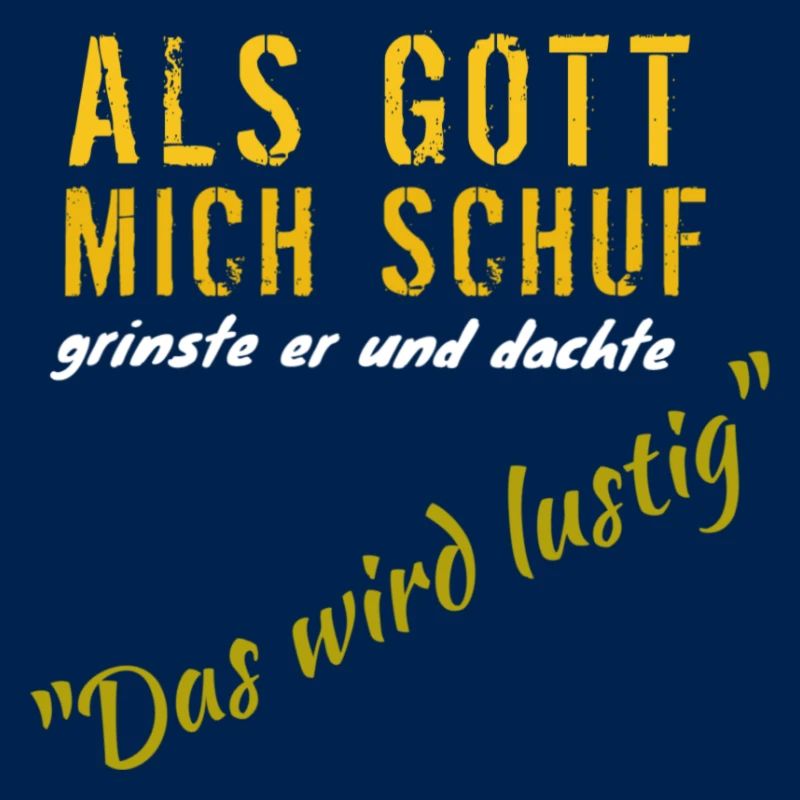 Als Gott mich schuf: Das wird lustig