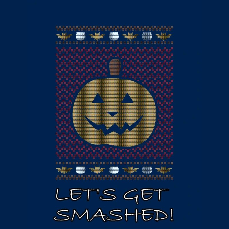 Halloween Let's Get Smashed