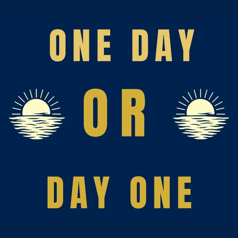 Ein Tag oder Tag Eins Motivations-Sonnenaufgangs-Zitat-Tee