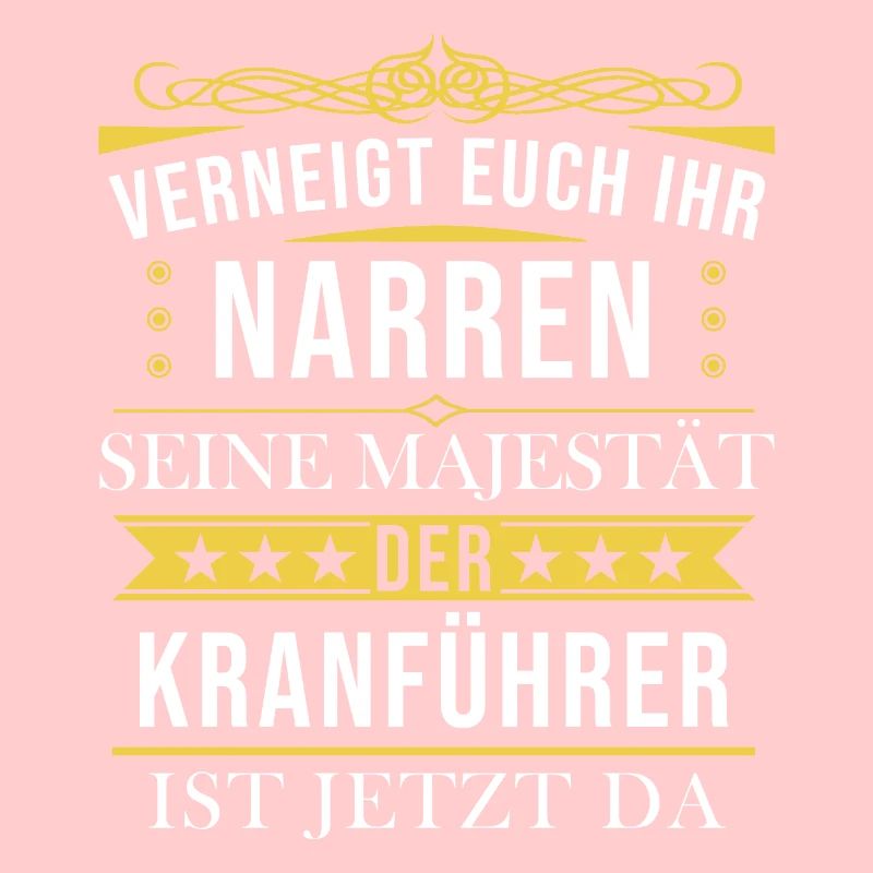 Kranführer Kran Baustelle Kranfahrer Spruch