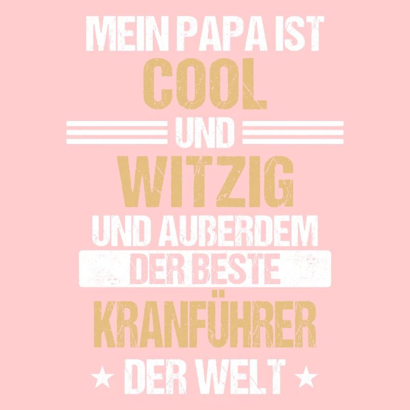 Kranführer Kran Baustelle Kranfahrer Spruch